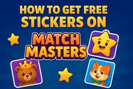 Get Free Stickers on Match Masters, Match Masters free stickers, How to get free stickers in Match Masters, Match Masters sticker guide, Free sticker packs Match Masters, Sticker album Match Masters, Match Masters trading stickers, Sticker collecting in Match Masters